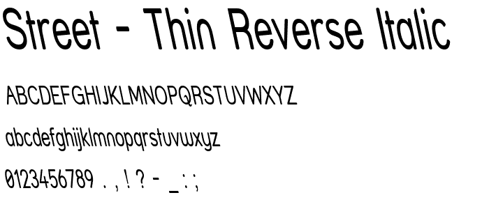 Street - Thin Reverse Italic font
